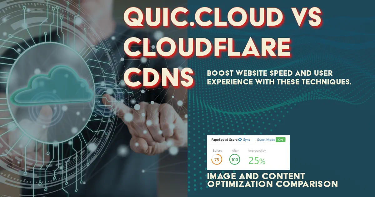 Image optimization techniques QUIC.cloud vs Cloudflare CDN comparison